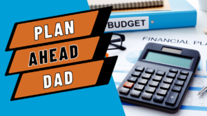 Read more about the article A Single Dad’s Guide to Conquering Financial Planning